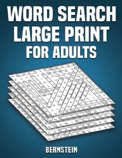 Word Search Large Print for Adults: 200 Word Search Puzzles with Solutions - Large Print (Vol. 1) by Bernstein