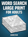 Word Search Large Print for Adults: 200 Word Search Puzzles with Solutions - Large Print (Vol. 1) by Bernstein
