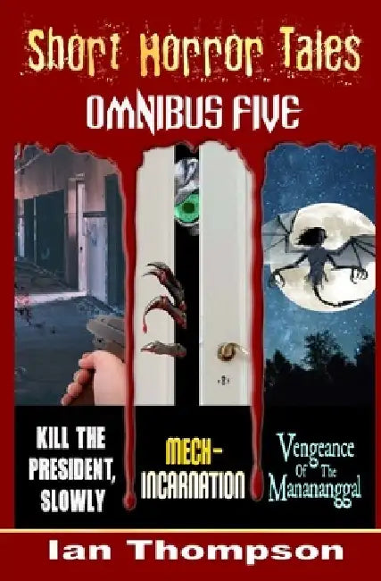Short Horror Tales - Omnibus 5 by Ian Thompson