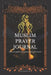Muslim Prayer Journal for the conscious muslim men and women: An islamic journal for muslims: way to get closer to Allah by Mohammad Nure Alam