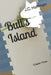 Bull's Island: Chapter Three by Mary Ann Rusnak