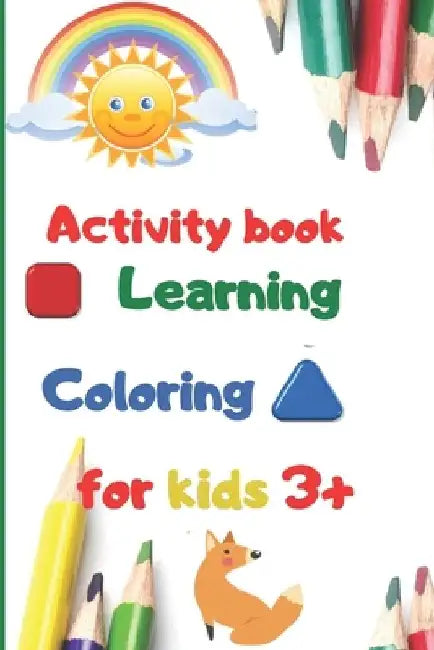 activity book learning coloring for kids 3+: 100 pages for kids, learning, coloring, kids ages 3-6 by Dims Éditions