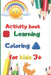 activity book learning coloring for kids 3+: 100 pages for kids, learning, coloring, kids ages 3-6 by Dims Éditions