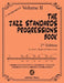 The Jazz Standards Progressions Book Vol. 2: Chord Changes with full Harmonic Analysis, Chord-scales and Arrows & Brackets by Mario Cerra