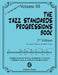 The Jazz Standards Progressions Book Vol. 3: Chord Changes with full Harmonic Analysis, Chord-scales and Arrows & Brackets by Mario Cerra