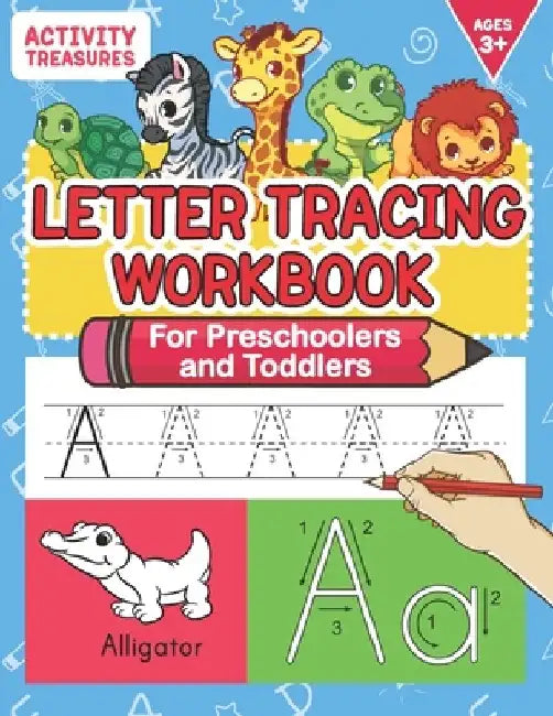 Letter Tracing Workbook For Preschoolers And Toddlers: A Fun ABC Practice Workbook To Learn The Alphabet For Preschoolers And Kindergarten Kids! Lots by Activity Treasures