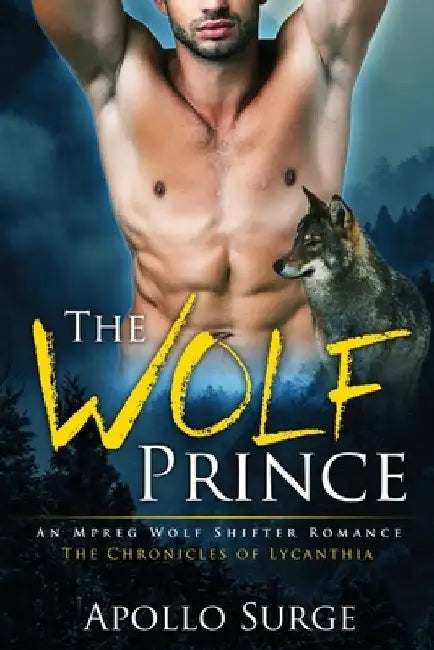 The Wolf Prince: M/M Wolf Shifter Paranormal Romance by Apollo Surge