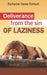 Deliverance From The Sin of Laziness by Fomum, Zacharias Tanee