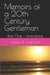 Memoirs of a 20th Century Gentleman: Part One Innocence by James B. Hansom