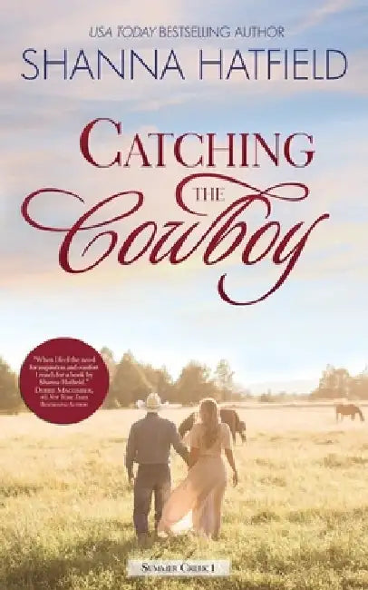 Catching the Cowboy: A Small-Town Clean Romance by Shanna Hatfield