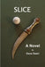 Slice by Dave Saari