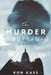 The Murder Bureau by Ron Kase