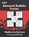 Samurai Sudoku Puzzles: Medium to Extremely Hard Samurai Sudoku Puzzles by Somatomint