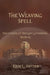 The Weaving Spell by Erin L. Snyder