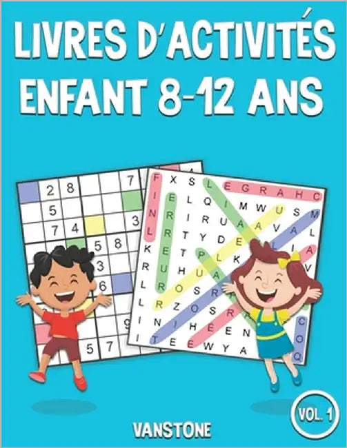 Livres d'activités Enfant 8-12 ans: 100 mots de recherche et 100 Sudoku avec solutions - Beaucoup de plaisir pour les enfants (Vol.1) by Vanstone