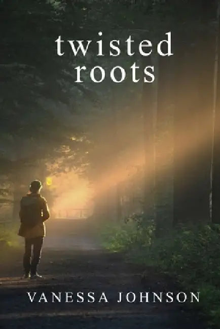 Twisted Roots by Vanessa Johnson