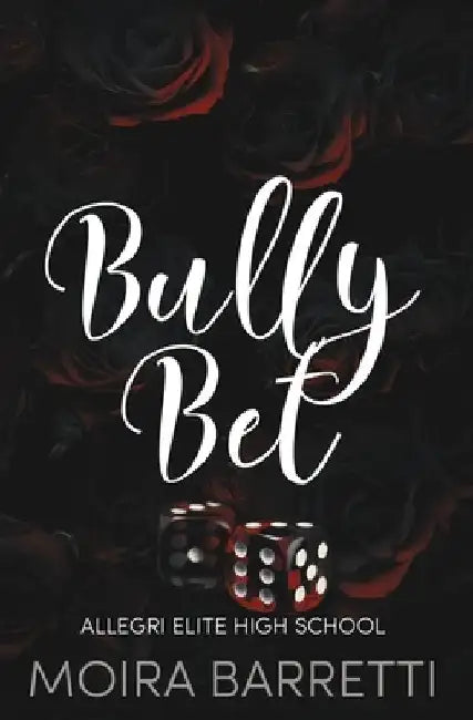 Bully Bet by Moira Barretti