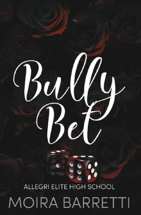 Bully Bet by Moira Barretti