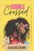 Double Crossed by Cachline Etienne