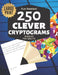 Fun Puzzlers 250 Clever Cryptograms Puzzles for Adults: Large Print by Fun Puzzlers