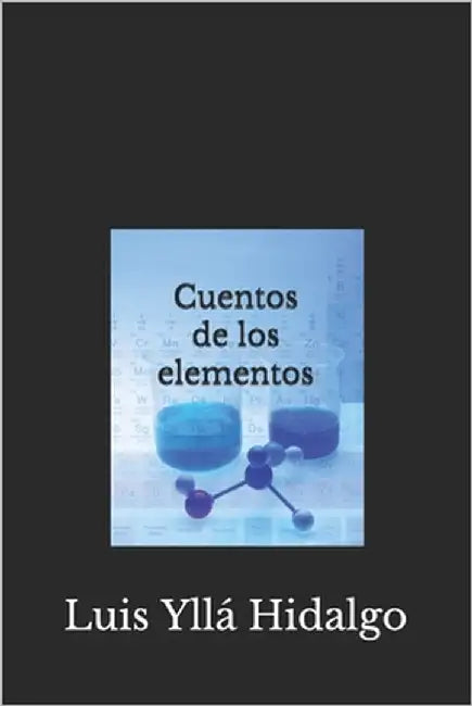 Cuentos de los elementos by Hidalgo, Luis Yllá