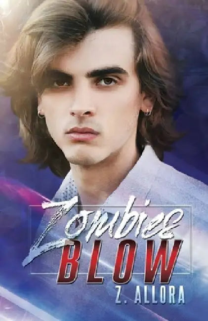 Zombies Blow by Reese Dante