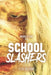 School Slashers by Steve Hutchison