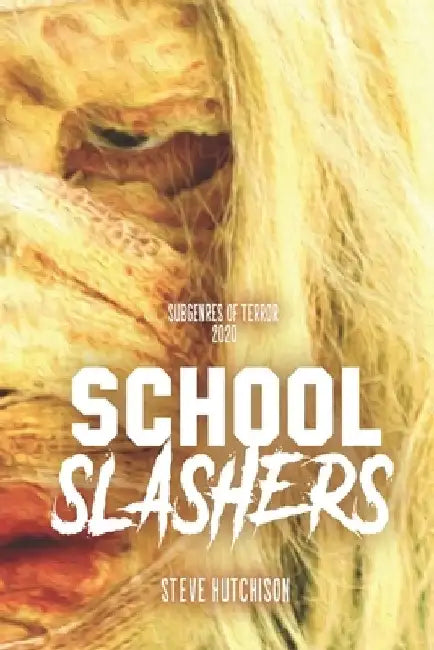 School Slashers by Steve Hutchison