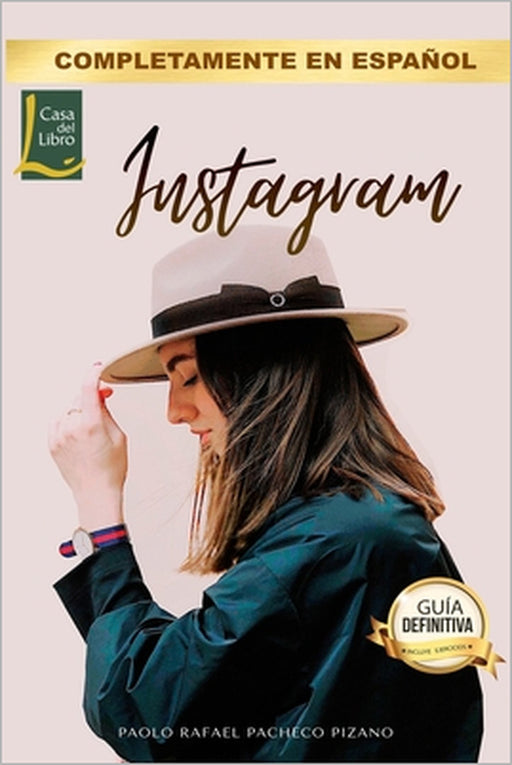 Marketing para Instagram: De cero a máster en un solo libro by Paolo Rafael Pacheco Pizano