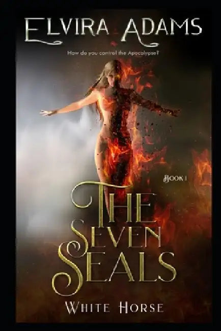 The Seven Seals: White Horse by Elvira Adams