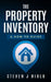The Property Inventory: A how-to guide by Steven J. Niblo