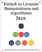 Einfach zu lernende Datenstrukturen und Algorithmen Java: Lernen Sie Datenstrukturen und Algorithmen einfach und interessant auf grafische Weise by Hu, Yang
