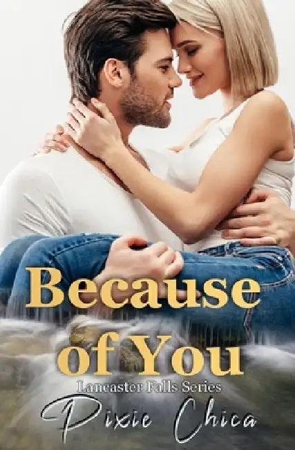 Because of You by Pixie Chica
