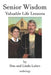 Senior Wisdom: Valuable Life Lessons by Linda Lubov