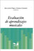 Evaluación de Aprendizajes Musicales: con ejemplos prácticos by Gonzalez, Gustavo