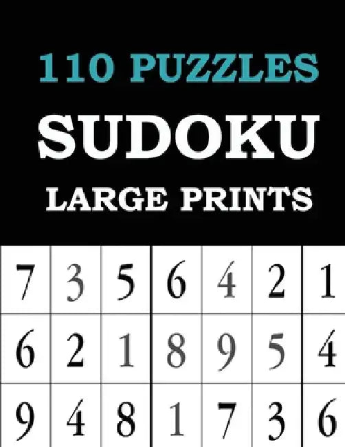 110 Puzzles Sudoku Large Prints by Aziz Mott