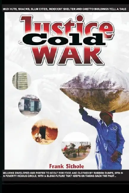 Justice COLD War by Frank Sithole