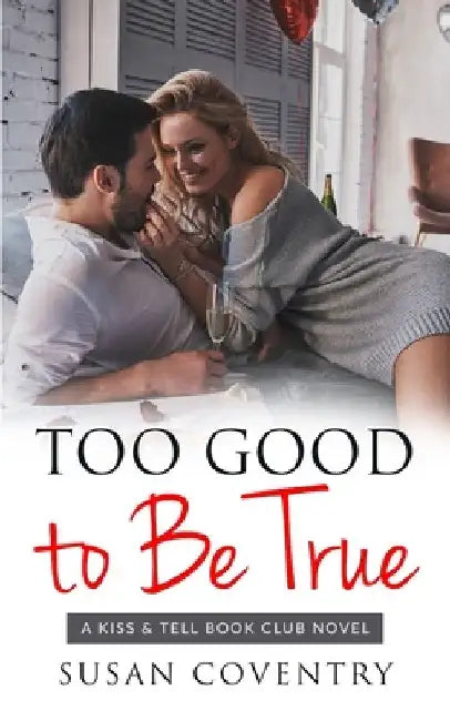 Too Good to Be True: An Older Woman Younger Man Romance by Susan Coventry