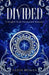 Divided: A Tangled Souls Paranormal Romance by C. L. Roman