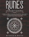 Runes for Beginners: A Complete Guide to Discover the Ancient Viking Oracle throught the Elder Futhark Runes. Reading Runes, Magic, Divination by Rebecca Hood