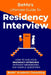 BeMo's Ultimate Guide to Residency Interview: How to Ace Your Residency Interview Without Memorizing Any Sample Questions by Behrouz Moemeni