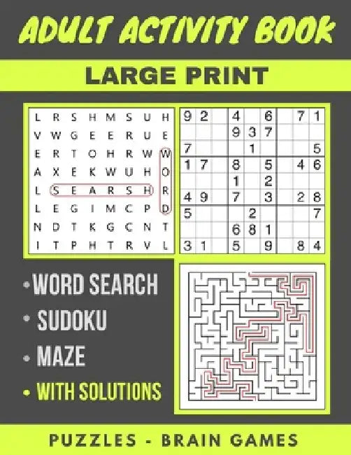 Adult Activity Book: Sudoku Easy To Hard, Word Search And Maze With Solutions, Brain Games, Puzzles Activity Book, Gift by Otabt Abdot