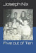 Five out of Ten by Joseph Nix