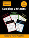 Sudoku Variants Volume 3: Consecutive, Non-Consecutive, Centre-Dot & Greater than Sudoku Puzzles by Somatomint