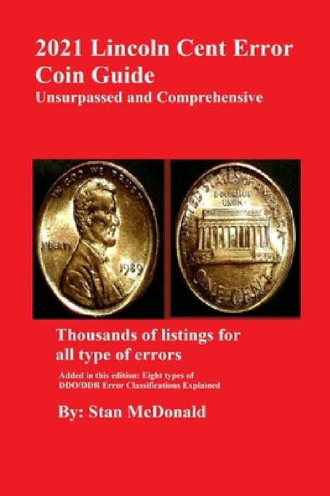 2021 Lincoln Cent Error Coin Guide by Stan McDonald