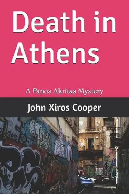 Death in Athens by John Xiros Cooper