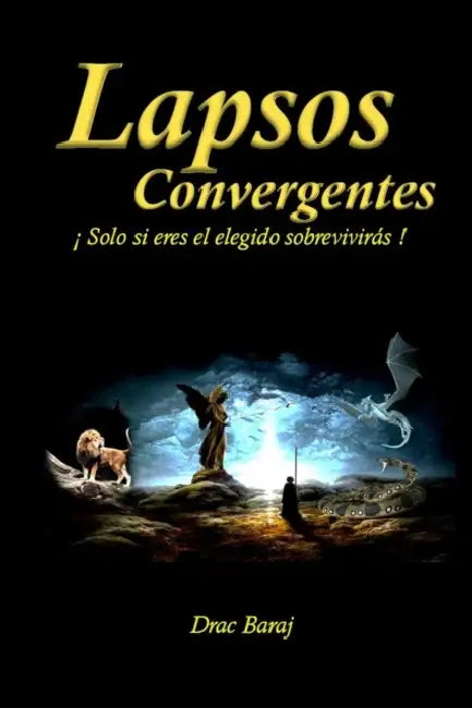 Lapsos Convergentes by Drac Baraj