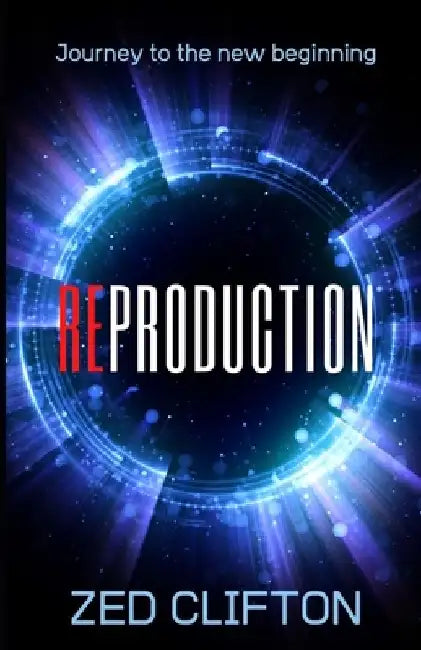 Reproduction: Journey to the new beginning by Zed Clifton