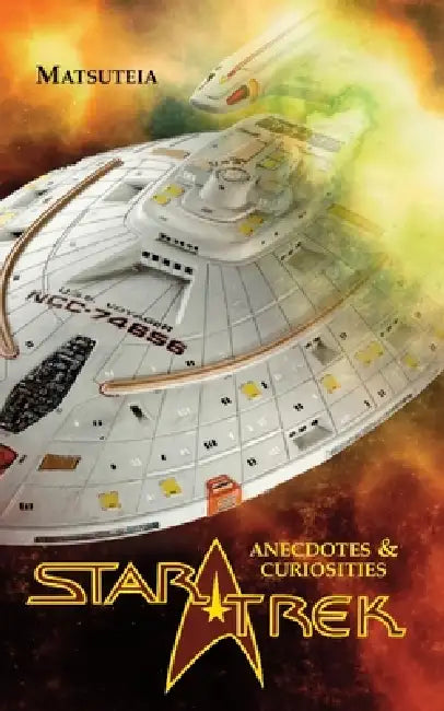 Star Trek anecdotes & curiosities by Matsuteia