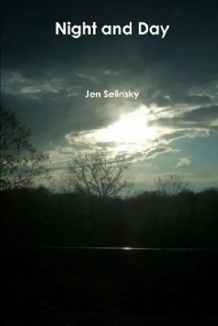 Night and Day by Jen Selinsky